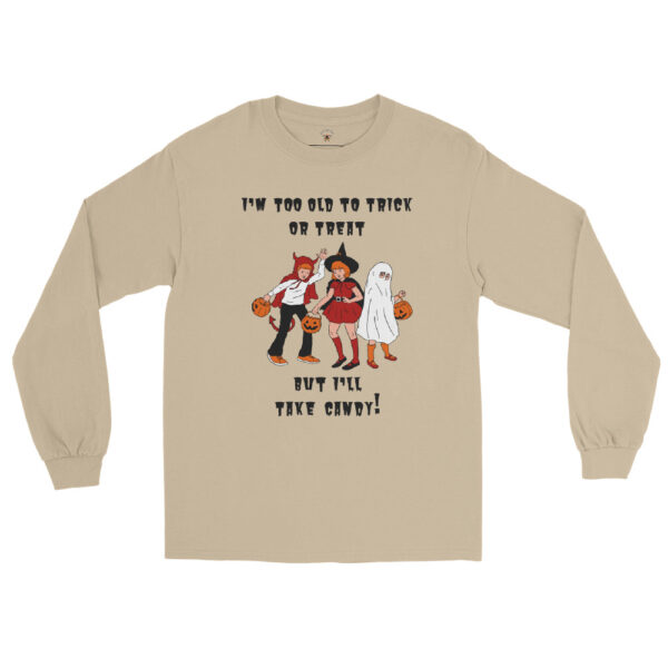 Funny Adult Halloween Shirt says "I'm too old to trick or treat, but I'll take candy".