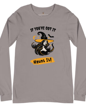 Funny Halloween shirt, "If you've got it, haunt it!