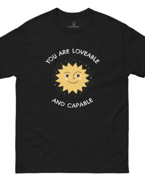 You Are Lovable and Capable positive inspirational gift tee