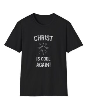 Christian Graphic T-Shirt Christ is Cool Again Unique and Inspiring